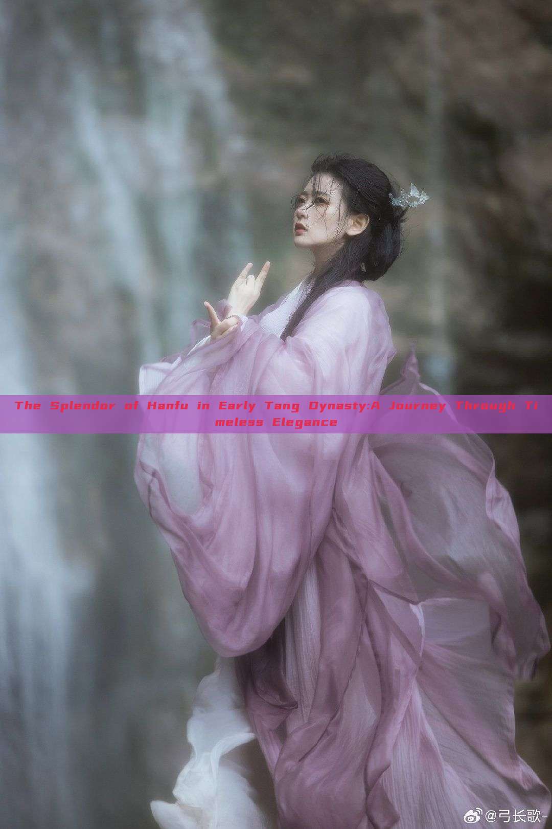 The Splendor of Hanfu in Early Tang Dynasty:A Journey Through Timeless Elegance