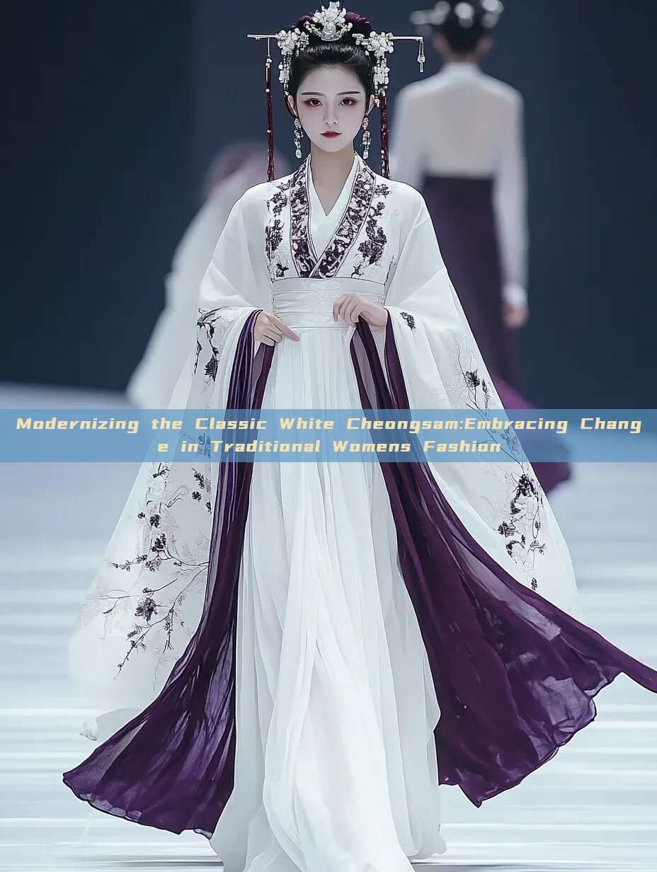 Modernizing the Classic White Cheongsam:Embracing Change in Traditional Womens Fashion