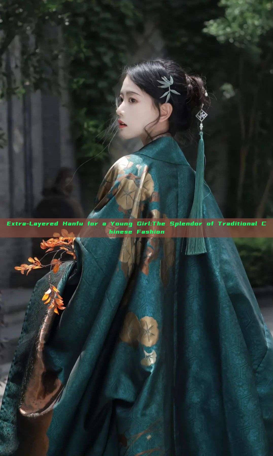 Extra-Layered Hanfu for a Young Girl:The Splendor of Traditional Chinese Fashion Extra-Layered Hanfu for a Young Girl:The Splendor of Traditional Chinese Fashion
