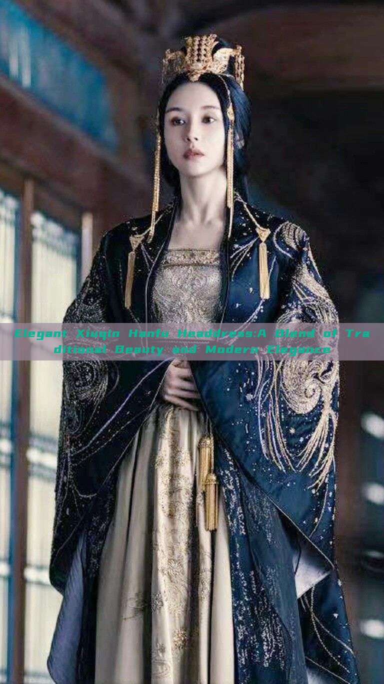 Elegant Xiuqin Hanfu Headdress:A Blend of Traditional Beauty and Modern Elegance