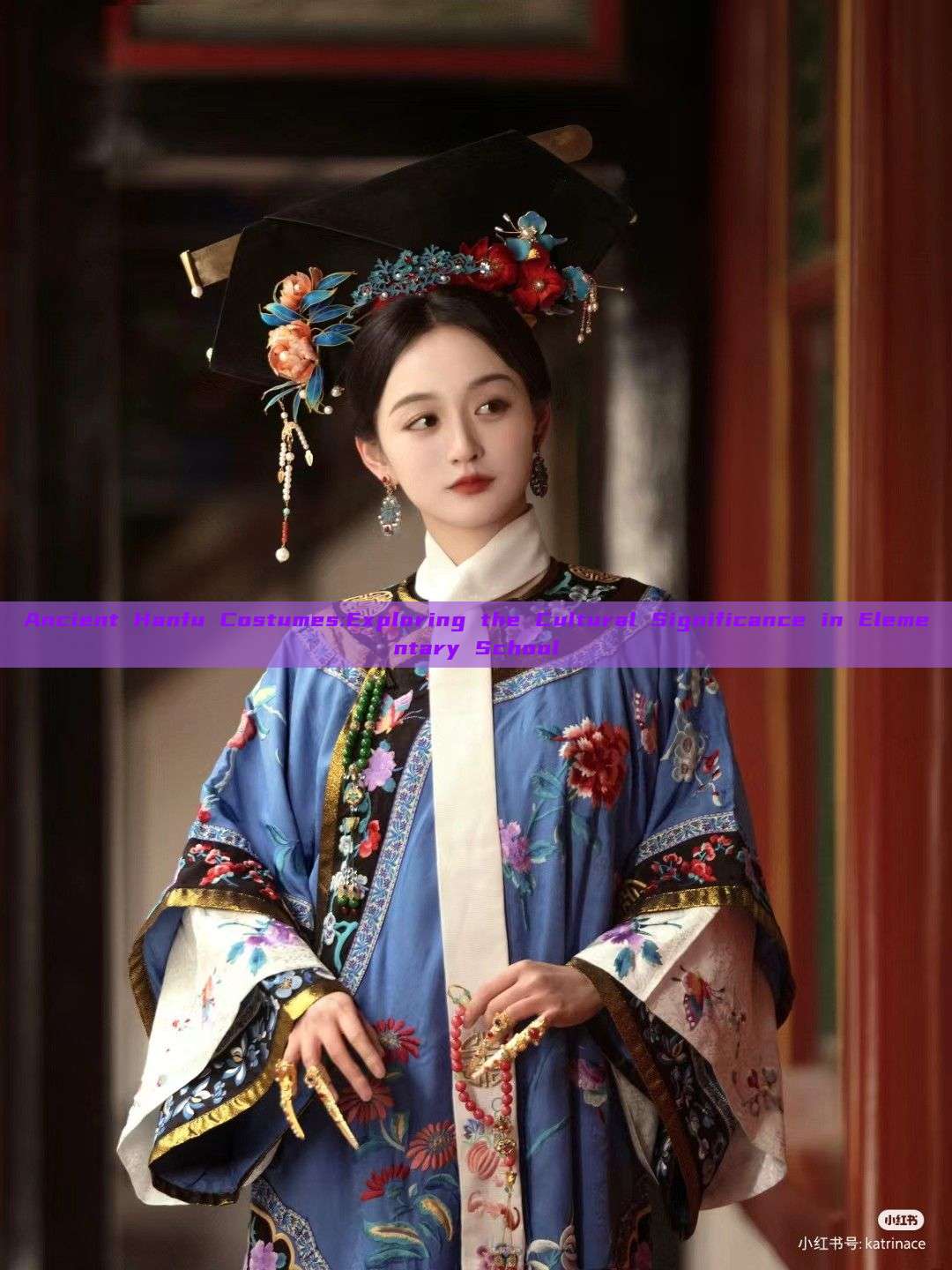 Ancient Hanfu Costumes:Exploring the Cultural Significance in Elementary School Ancient Hanfu Costumes:Exploring the Cultural Significance in Elementary School