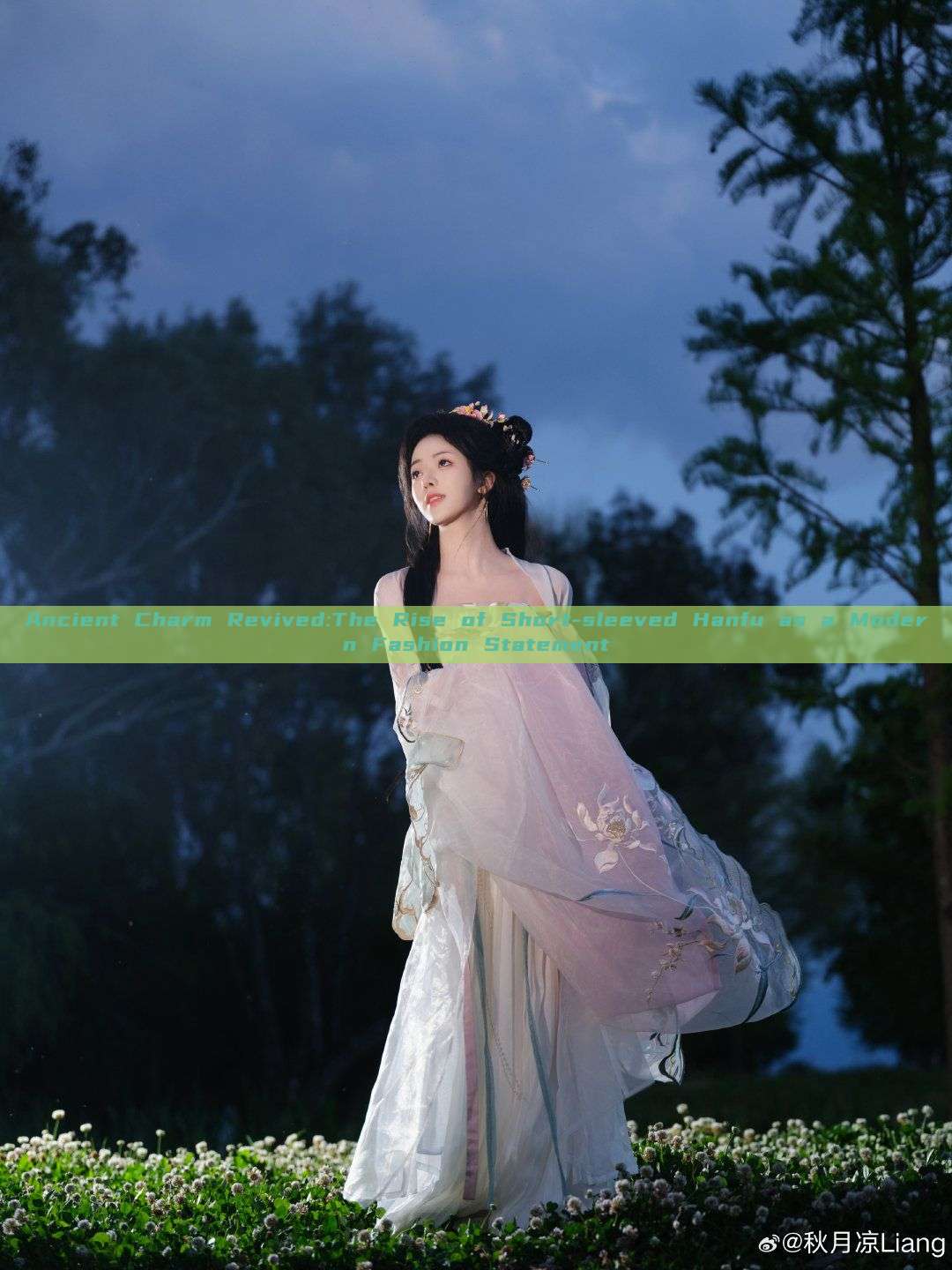 Ancient Charm Revived:The Rise of Short-sleeved Hanfu as a Modern Fashion Statement