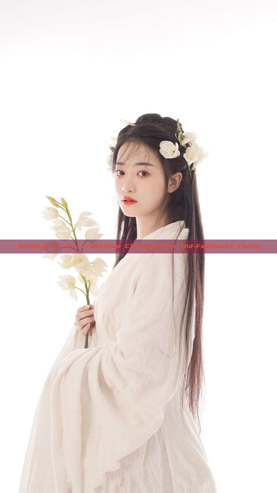 Heritage of the Traditional Cheongsam:An Old-Fashioned Charm