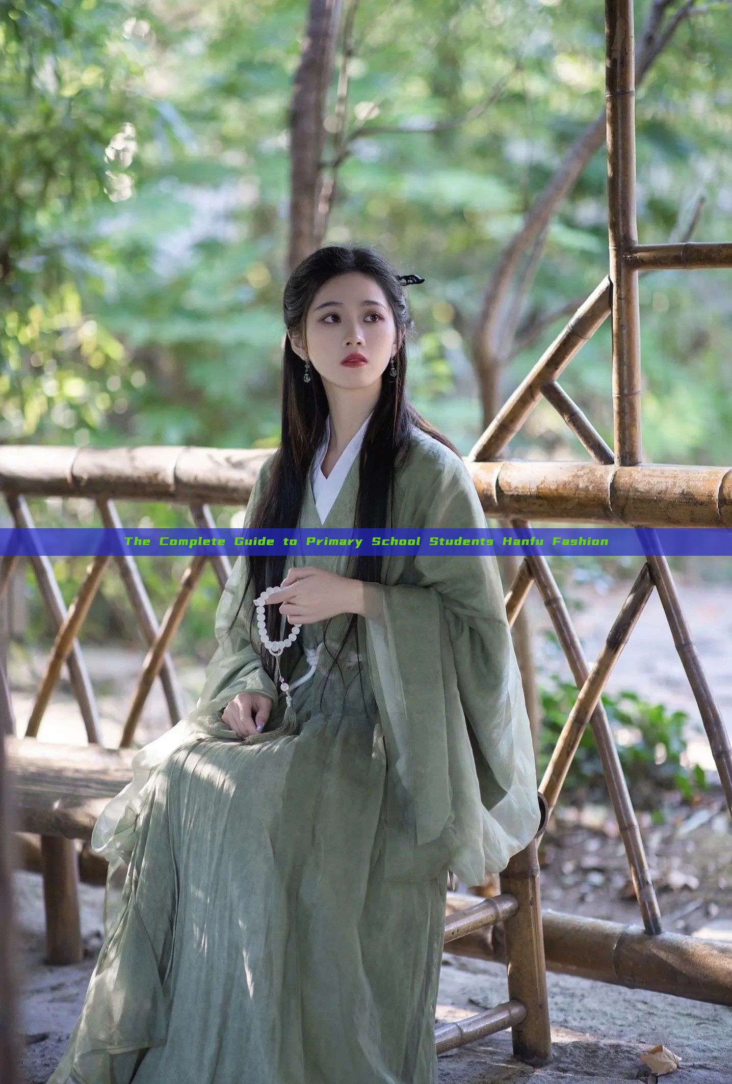 The Complete Guide to Primary School Students Hanfu Fashion