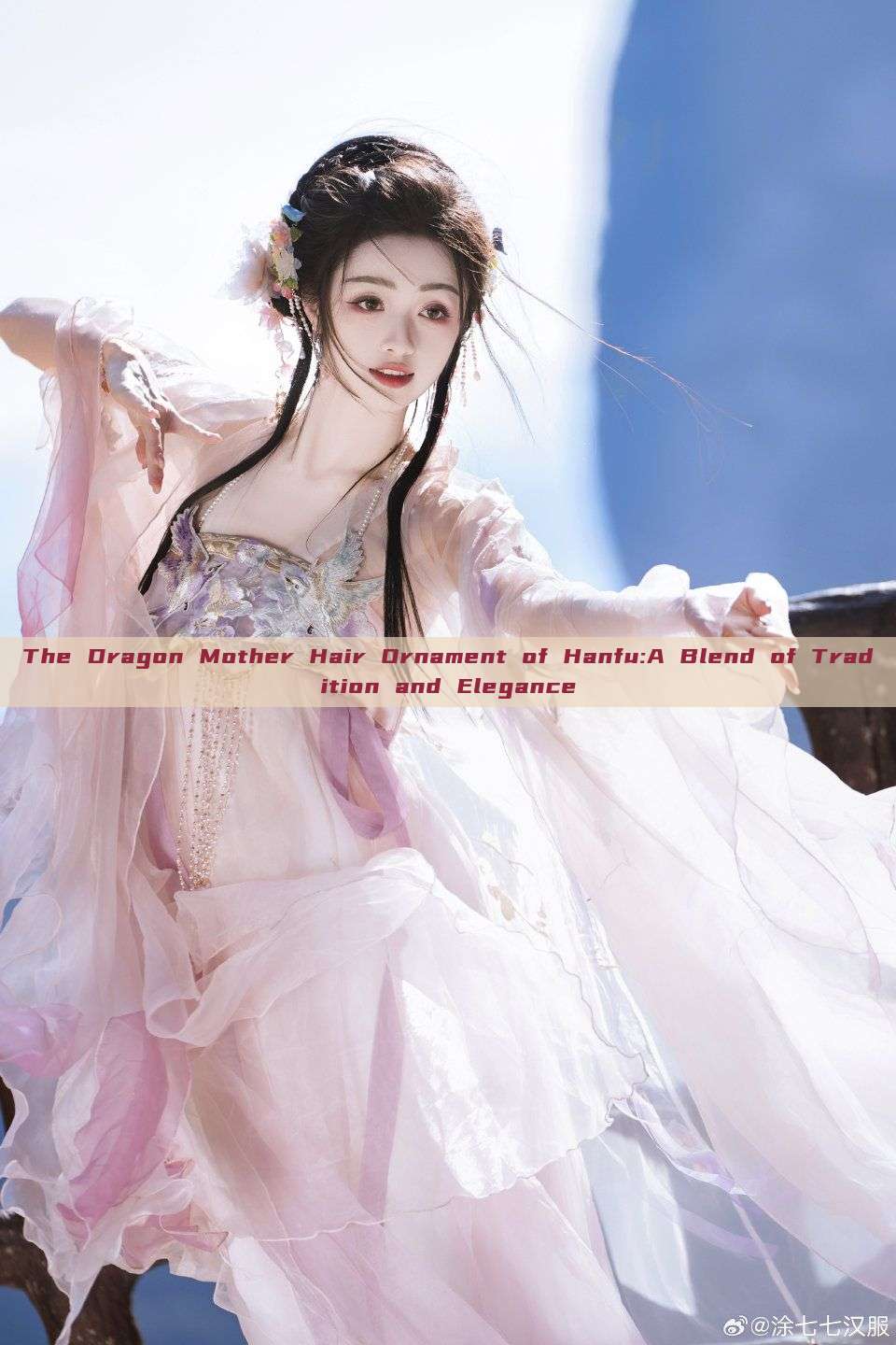 The Dragon Mother Hair Ornament of Hanfu:A Blend of Tradition and Elegance