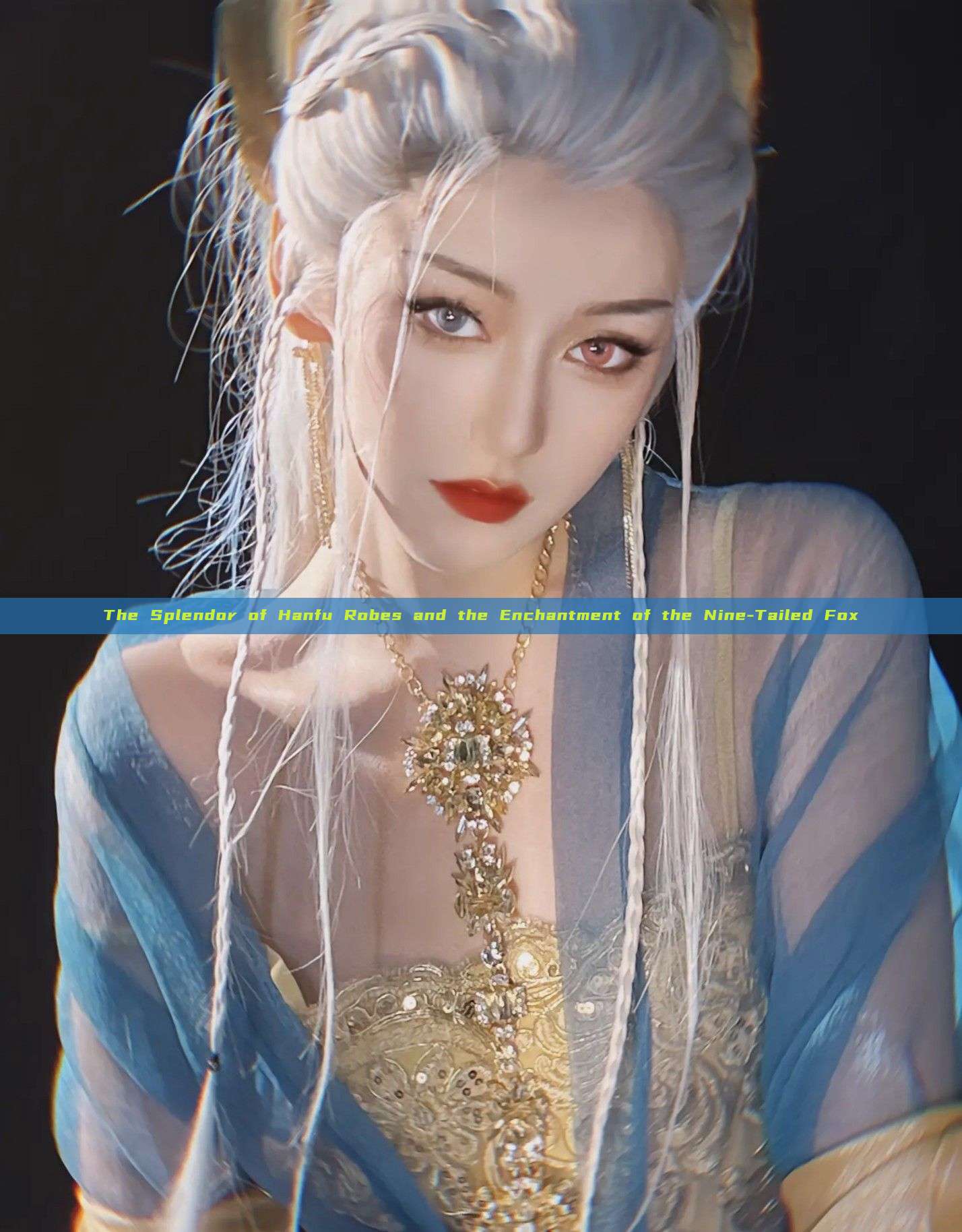 The Splendor of Hanfu Robes and the Enchantment of the Nine-Tailed Fox The Splendor of Hanfu Robes and the Enchantment of the Nine-Tailed Fox