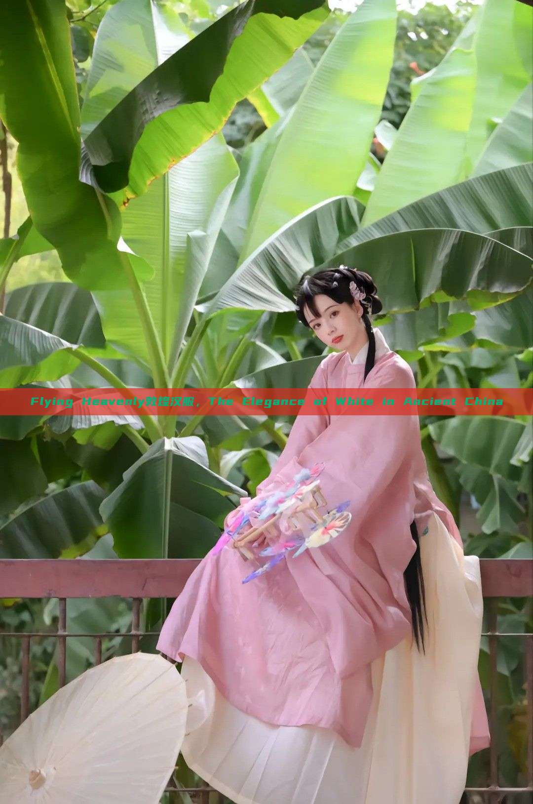 Flying Heavenly敦煌汉服,The Elegance of White in Ancient China Flying Heavenly敦煌汉服,The Elegance of White in Ancient China