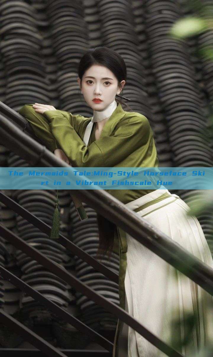 The Mermaids Tale:Ming-Style Horseface Skirt in a Vibrant Fishscale Hue