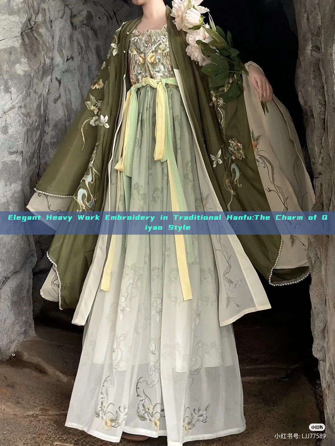 Elegant Heavy Work Embroidery in Traditional Hanfu:The Charm of Qiyao Style
