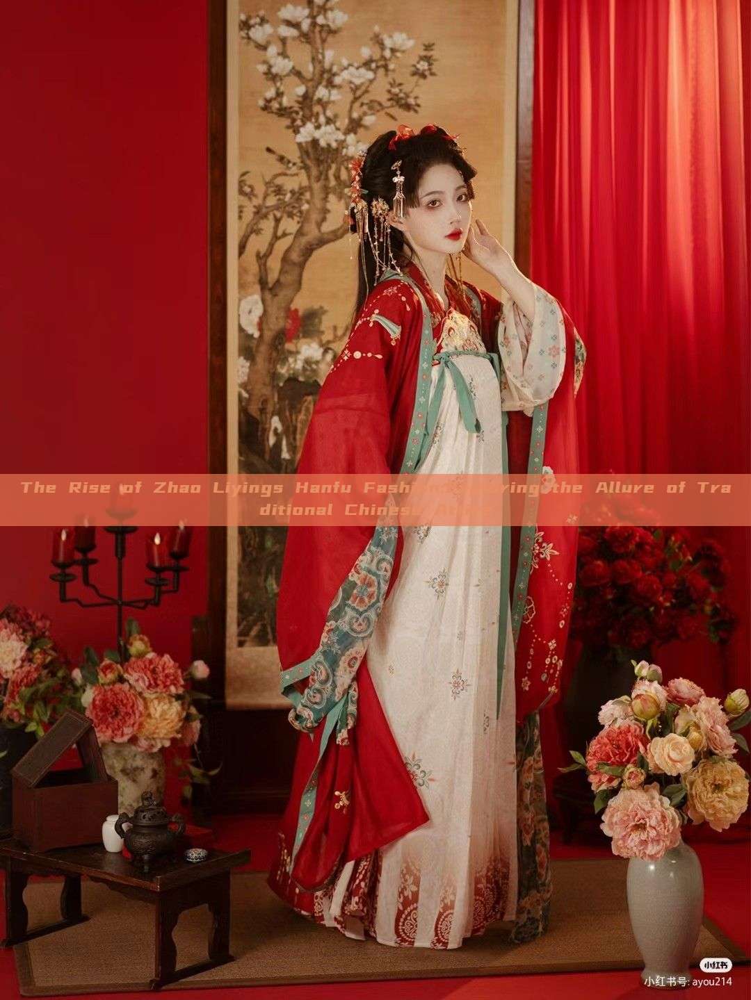 The Rise of Zhao Liyings Hanfu Fashion:Exploring the Allure of Traditional Chinese Attire