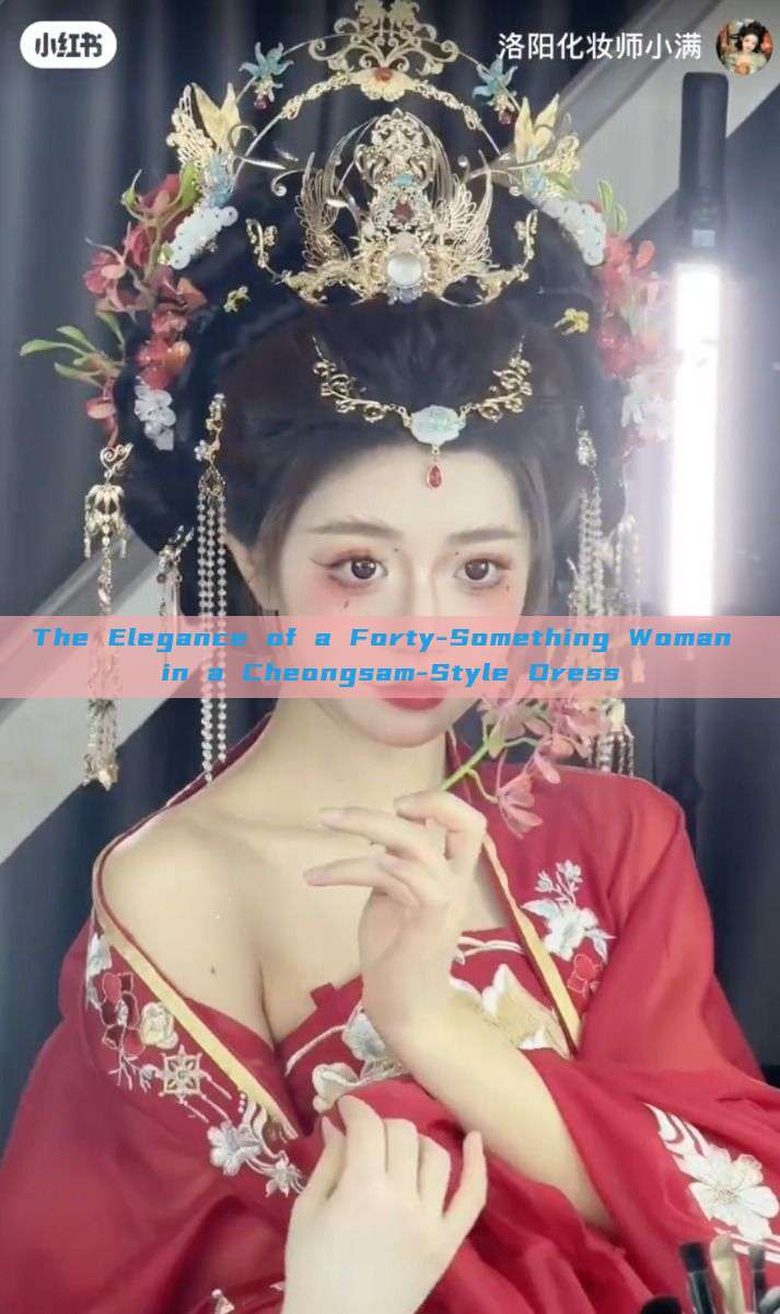 The Elegance of a Forty-Something Woman in a Cheongsam-Style Dress
