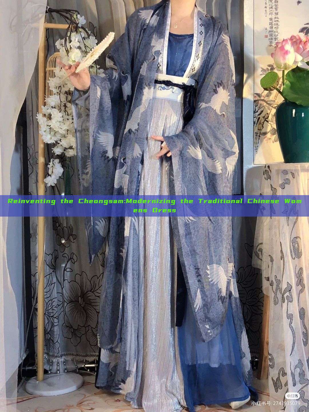 Reinventing the Cheongsam:Modernizing the Traditional Chinese Womens Dress