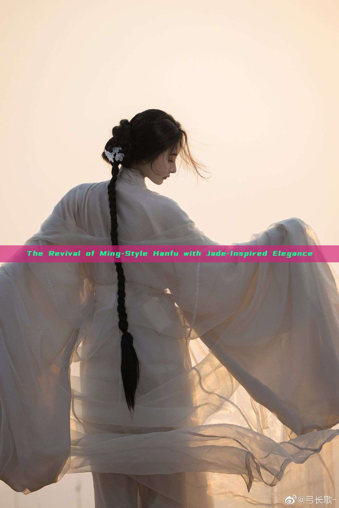 The Revival of Ming-Style Hanfu with Jade-Inspired Elegance