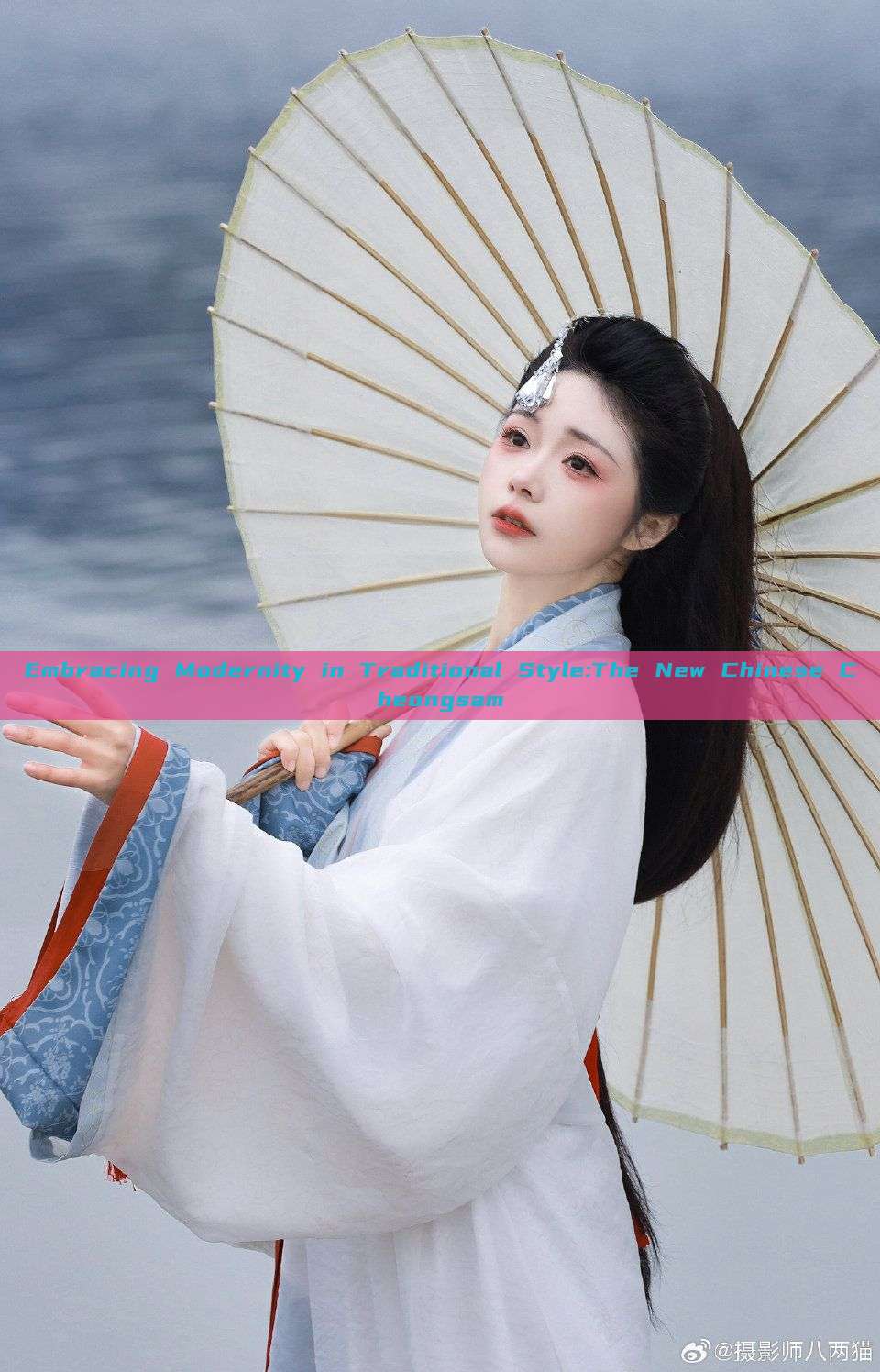 Embracing Modernity in Traditional Style:The New Chinese Cheongsam Embracing Modernity in Traditional Style:The New Chinese Cheongsam