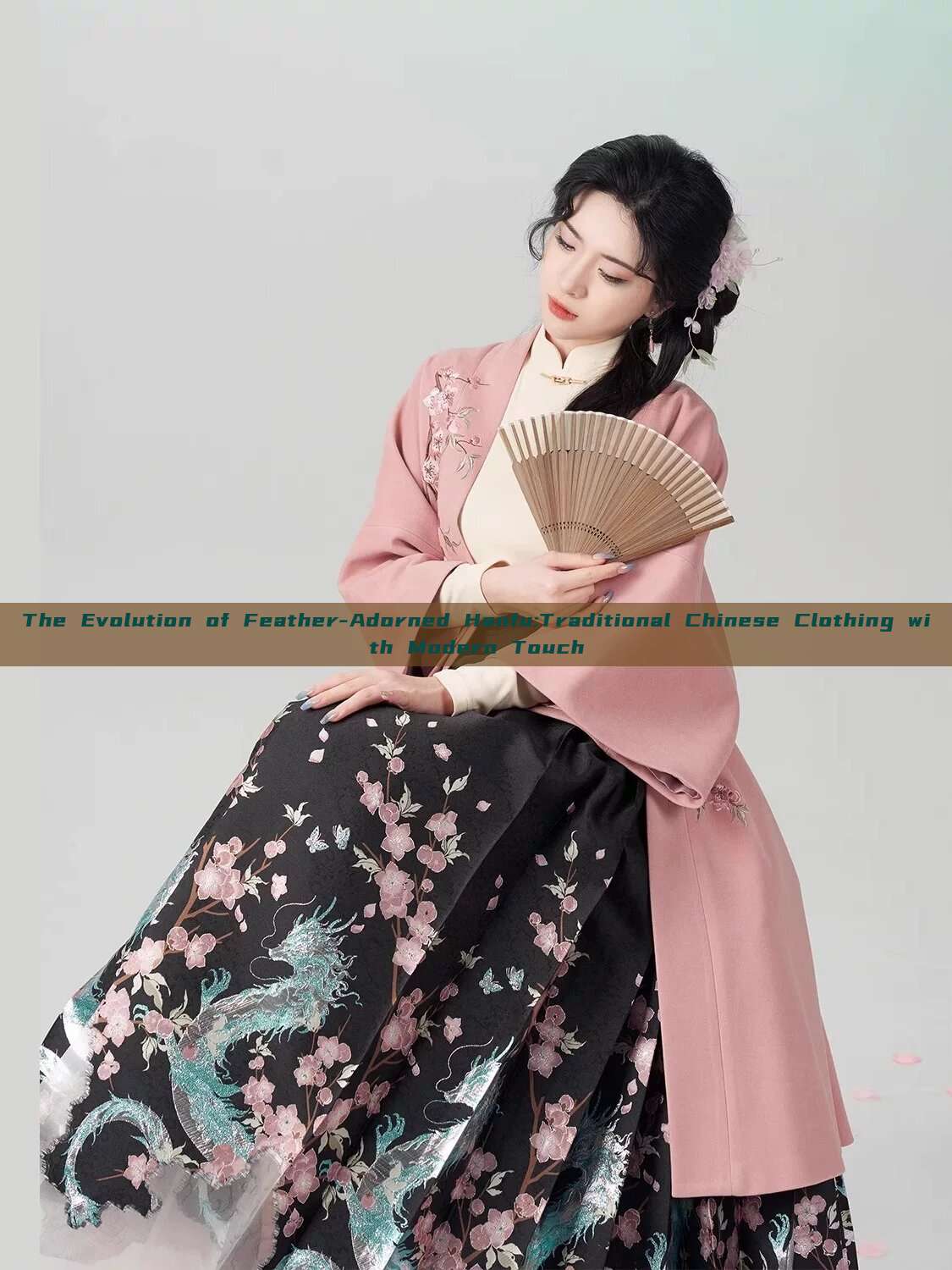 The Evolution of Feather-Adorned Hanfu:Traditional Chinese Clothing with Modern Touch The Evolution of Feather-Adorned Hanfu:Traditional Chinese Clothing with Modern Touch