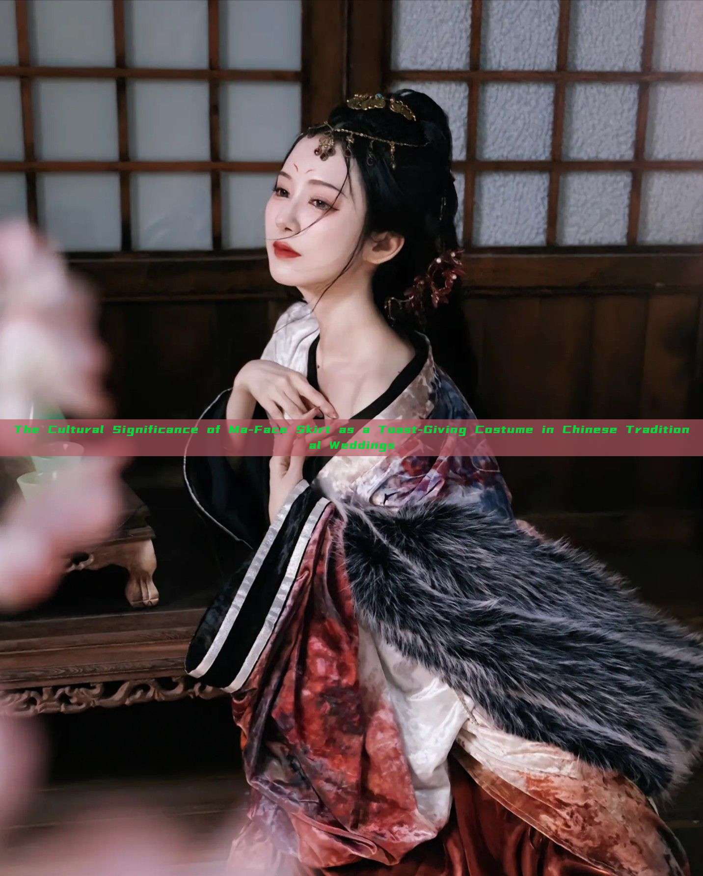 The Cultural Significance of Ma-Face Skirt as a Toast-Giving Costume in Chinese Traditional Weddings
