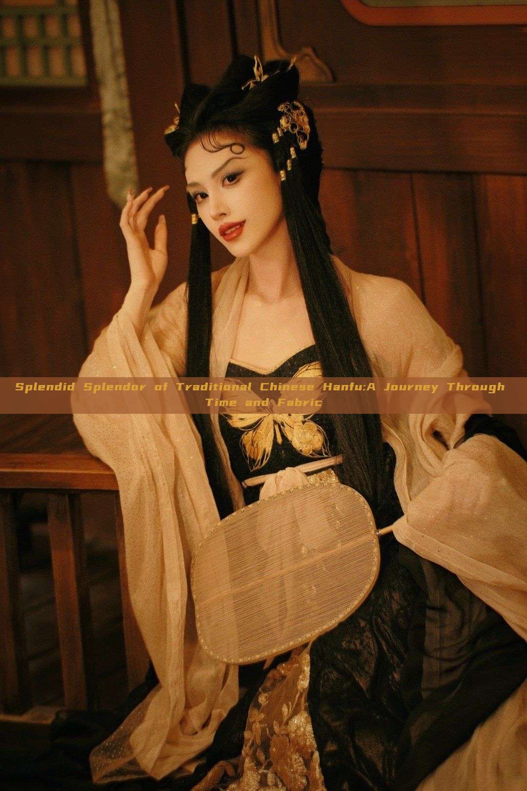 Splendid Splendor of Traditional Chinese Hanfu:A Journey Through Time and Fabric Splendid Splendor of Traditional Chinese Hanfu:A Journey Through Time and Fabric