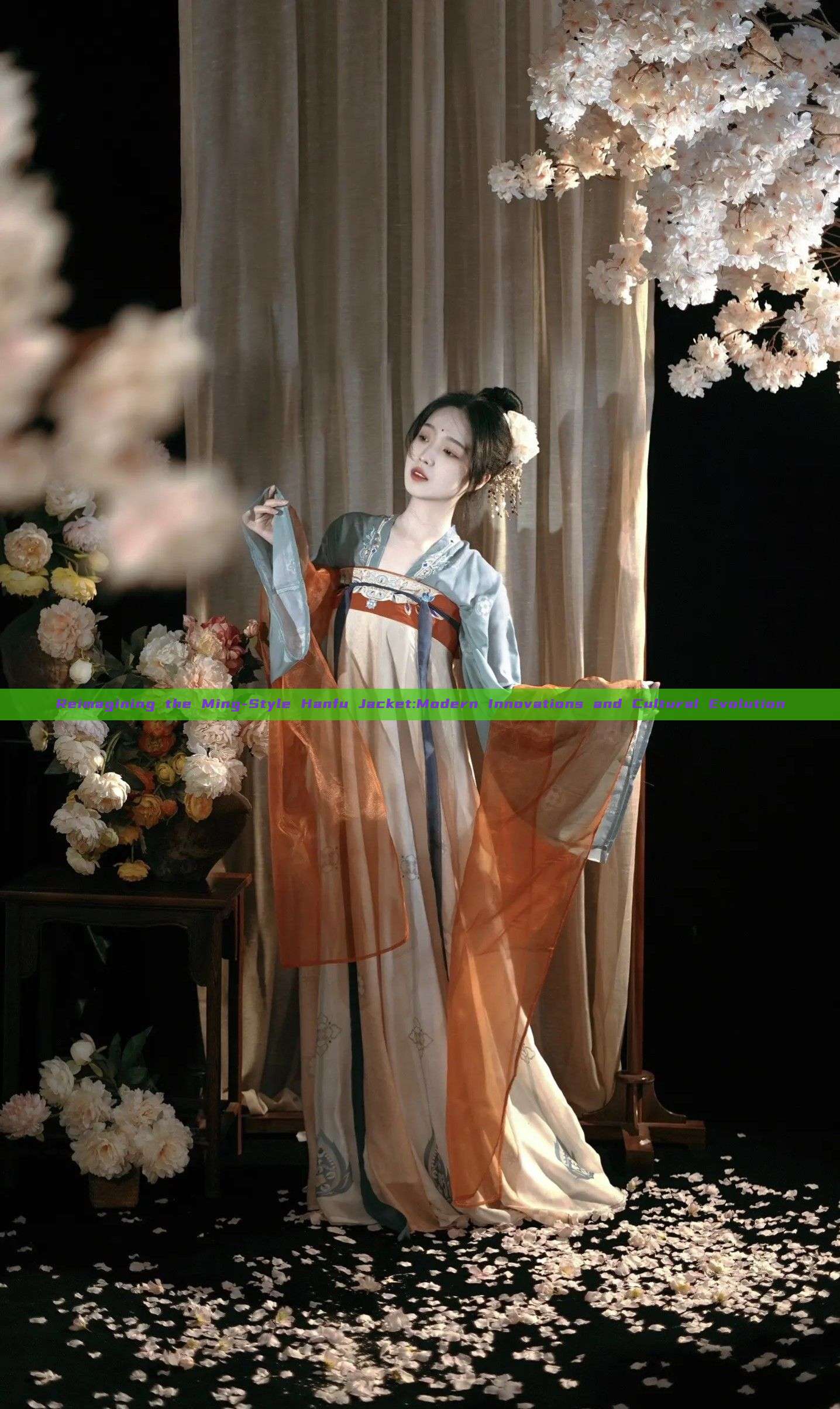 Reimagining the Ming-Style Hanfu Jacket:Modern Innovations and Cultural Evolution Reimagining the Ming-Style Hanfu Jacket:Modern Innovations and Cultural Evolution
