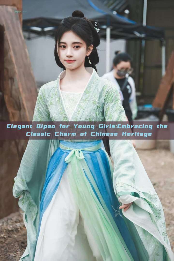Elegant Qipao for Young Girls:Embracing the Classic Charm of Chinese Heritage Elegant Qipao for Young Girls:Embracing the Classic Charm of Chinese Heritage