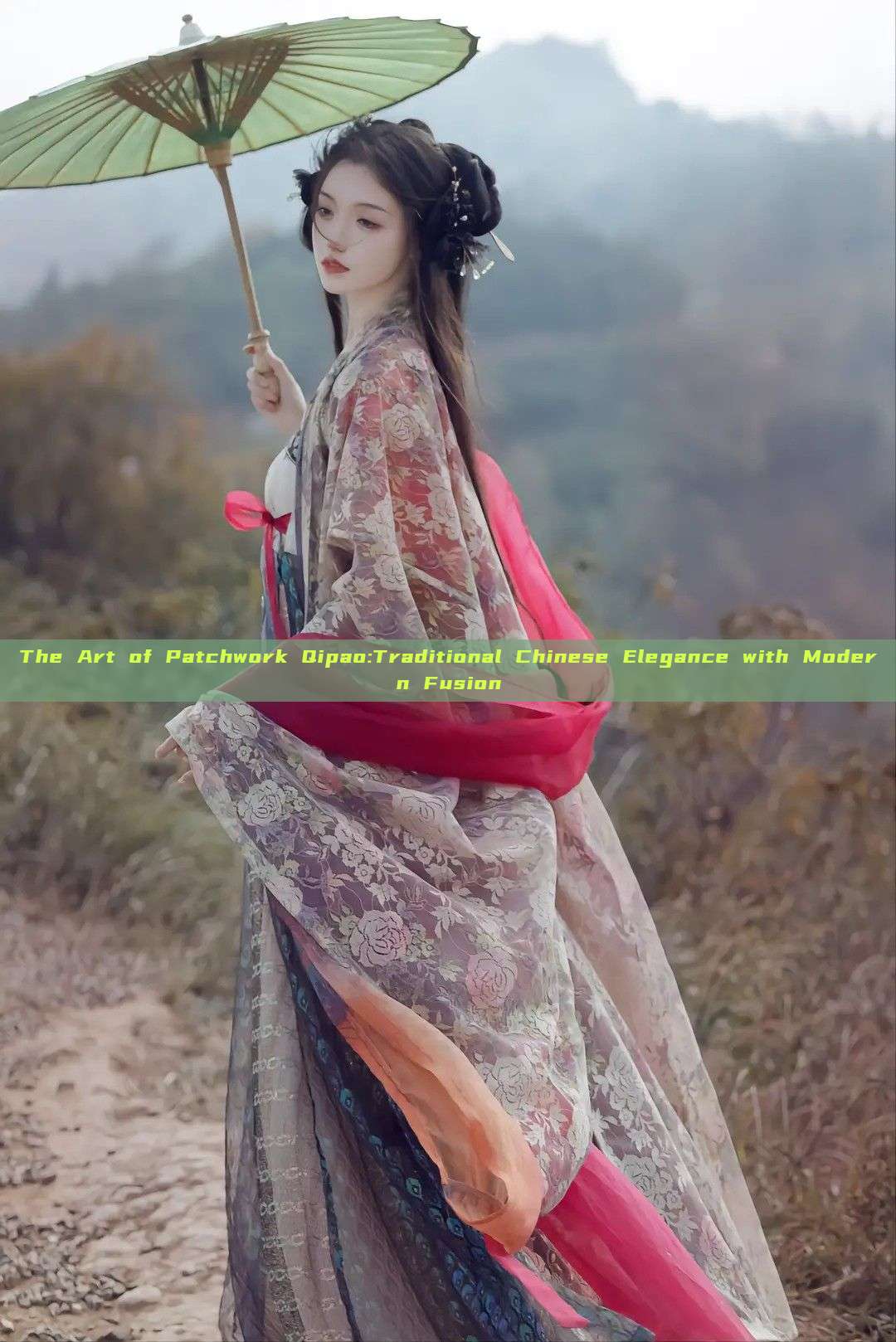 The Art of Patchwork Qipao:Traditional Chinese Elegance with Modern Fusion The Art of Patchwork Qipao:Traditional Chinese Elegance with Modern Fusion