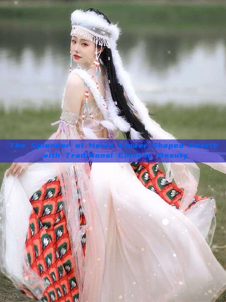 The Splendor of Hanfu Flower-Shaped Pearls with Traditional Chinese Beauty