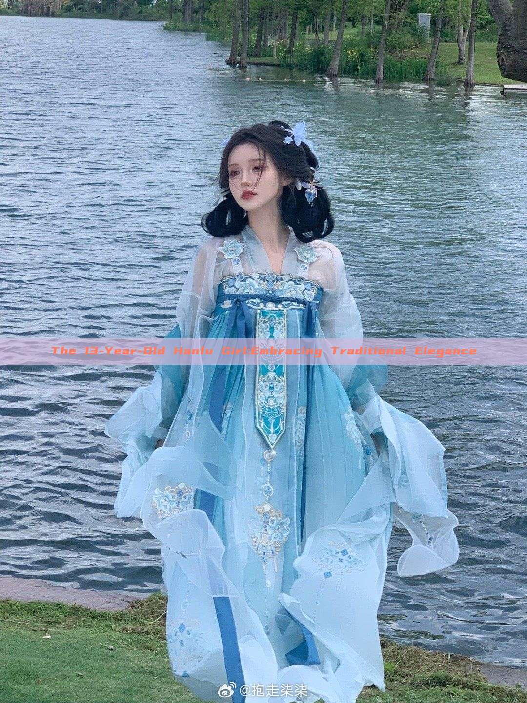 The 13-Year-Old Hanfu Girl:Embracing Traditional Elegance