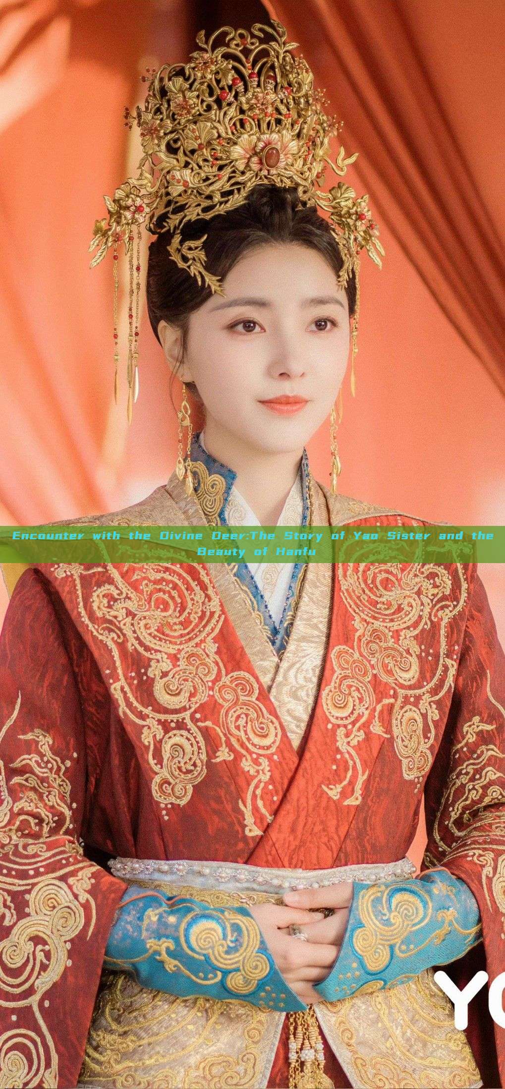 Encounter with the Divine Deer:The Story of Yao Sister and the Beauty of Hanfu Encounter with the Divine Deer:The Story of Yao Sister and the Beauty of Hanfu
