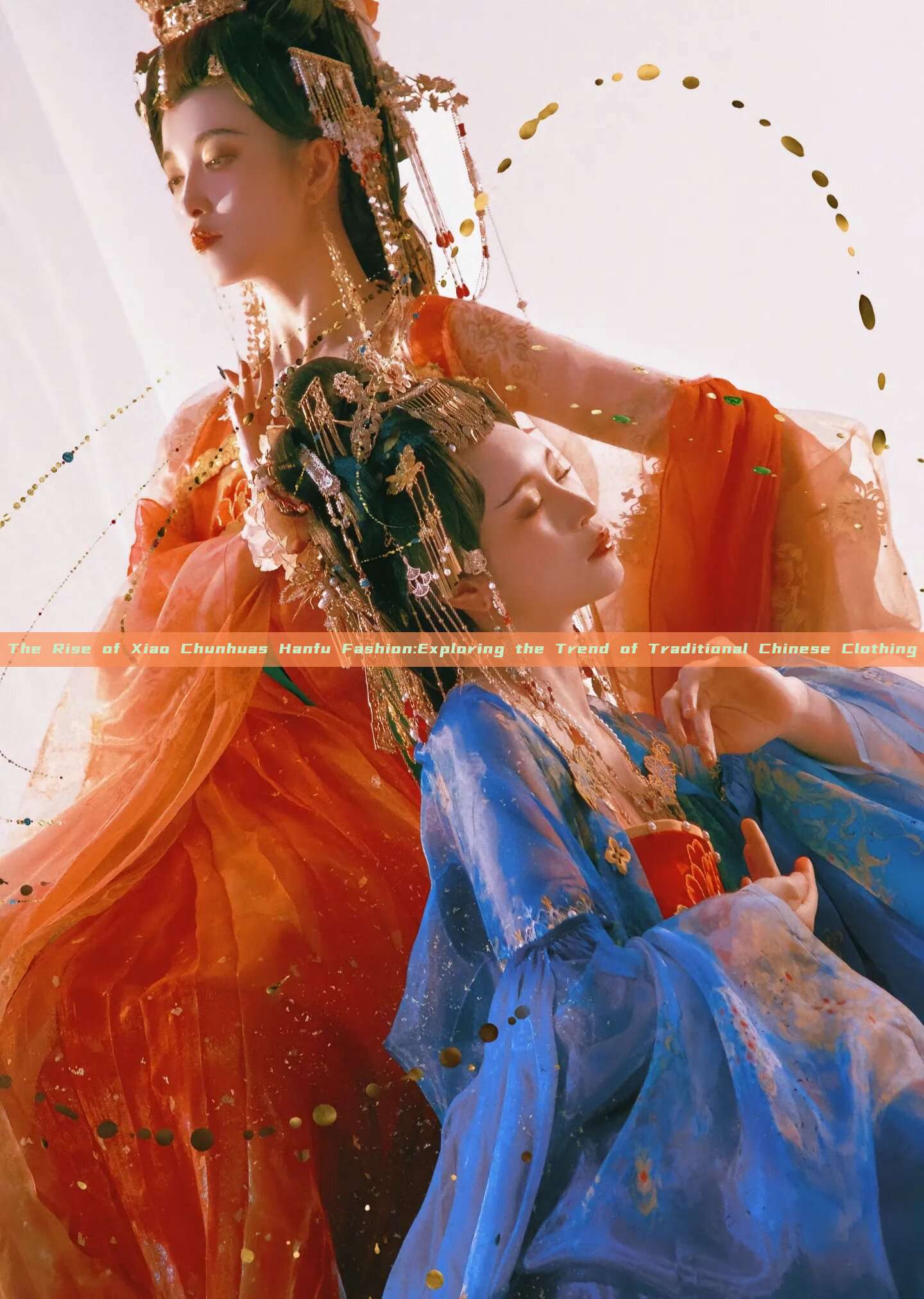The Rise of Xiao Chunhuas Hanfu Fashion:Exploring the Trend of Traditional Chinese Clothing
